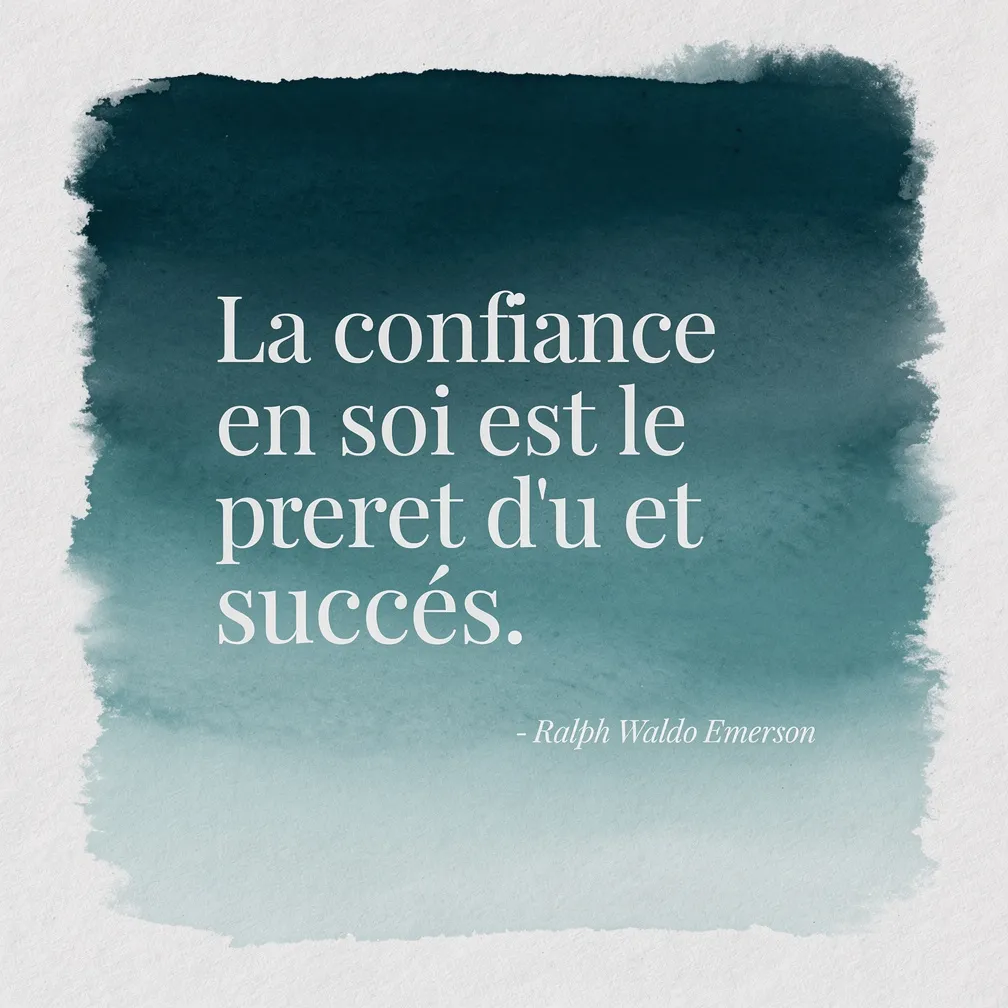 Citation de Ralph Waldo Emerson : La confiance en soi est le premier secret du succes - verbiage.fr